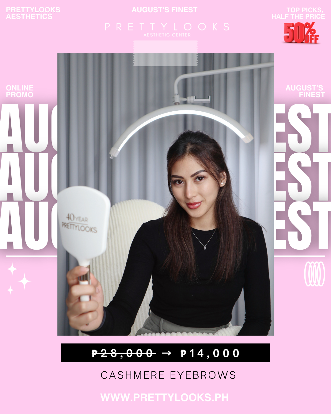 AUGUST’S FINEST – EXCLUSIVE ONLINE PROMO at 50% OFF