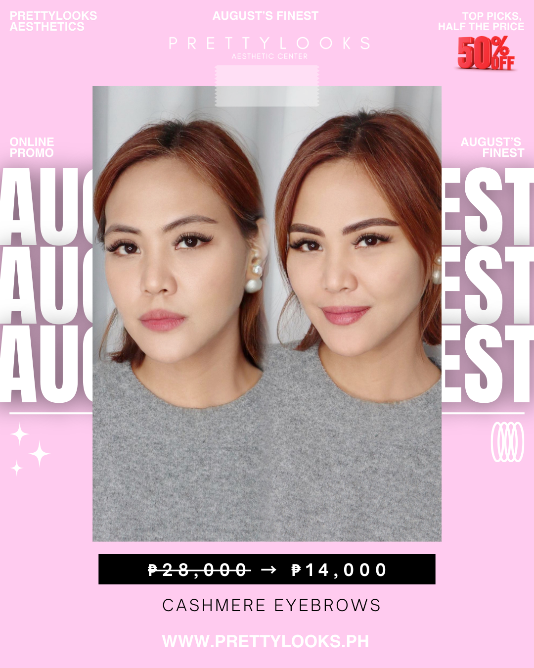 AUGUST’S FINEST – EXCLUSIVE ONLINE PROMO at 50% OFF