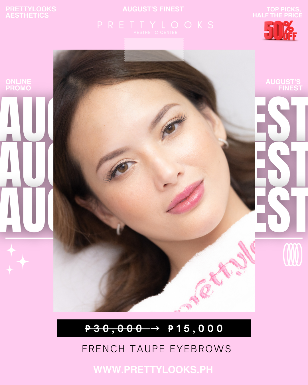 AUGUST’S FINEST – EXCLUSIVE ONLINE PROMO at 50% OFF