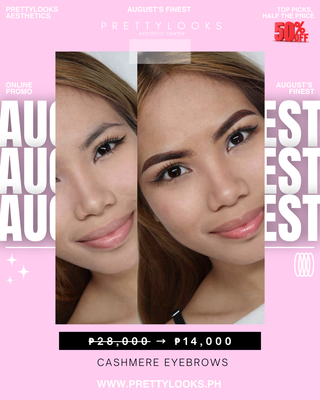 AUGUST’S FINEST – EXCLUSIVE ONLINE PROMO at 50% OFF