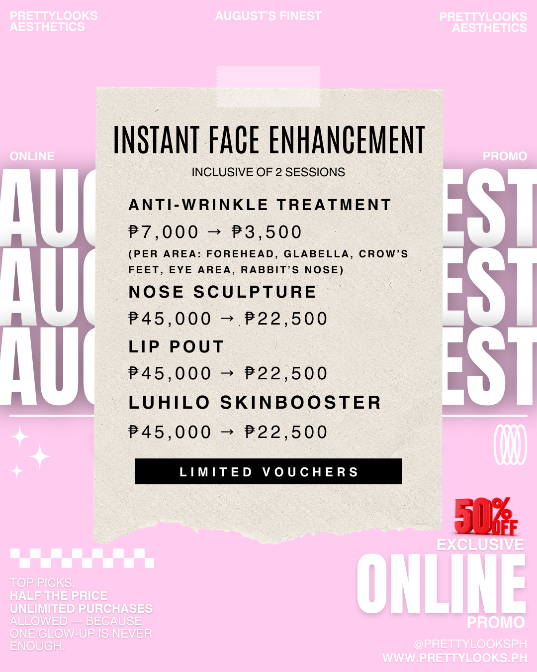 AUGUST’S FINEST – EXCLUSIVE ONLINE PROMO at 50% OFF